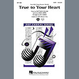 98 Degrees & Stevie Wonder True To Your Heart (from Mulan) (arr. Ed Lojeski) 422352