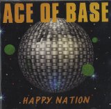 Ace Of Base All That She Wants 13932