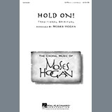 African-American Spiritual Hold On (arr. Moses Hogan) 454521