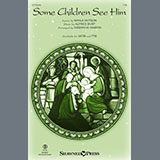 Alfred S. Burt Some Children See Him (arr. Joseph M. Martin) 1769925