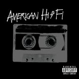 American Hi-Fi Flavor Of The Weak 23702