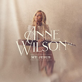 Anne Wilson My Jesus 586171