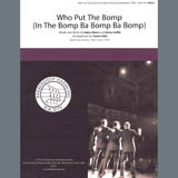 Barry Mann Who Put The Bomp (In The Bomp Ba Bomp Ba Bomp) (arr. Aaron Dale) 407111