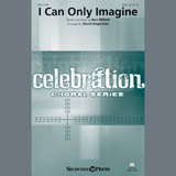 Bart Millard I Can Only Imagine (arr. David Angerman) 407457