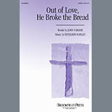 Benjamin Harlan Out Of Love, He Broke The Bread 97753