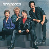 Bob Seger Like A Rock 168576