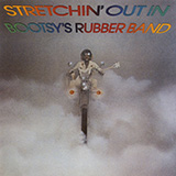 Bootsy Collins Stretchin' Out In A Rubber Band 418525