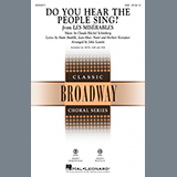 Boublil & Schönberg Do You Hear The People Sing? (from Les Misérables) (arr. John Leavitt) 508456