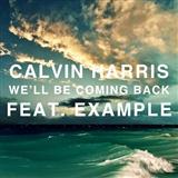 Calvin Harris featuring Example We'll Be Coming Back 114626
