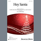 Carnie & Wendy Wilson Hey Santa! (arr. Paul Langford) 410362