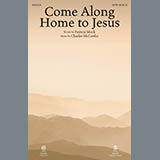 Charles McCartha Come Along Home To Jesus 185900