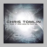 Chris Tomlin No Chains On Me 76894