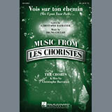 Christophe Barratier and Bruno Coulais Vois sur ton chemin (See Upon Your Path) (from Les Choristes) 450088