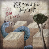 Crowded House Nobody Wants To 64232