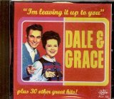 Dale & Grace I'm Leaving It Up To You 20377