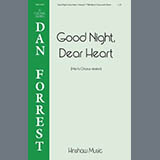 Dan Forrest Good Night, Dear Heart 538904