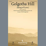 David Crowder Golgotha Hill (King Of Love) (arr. David Angerman) 431203