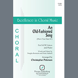Douglas Bernstein and Denis Markell An Old-Fashioned Song (Don't You Hate It?) (arr. Christopher Peterson) 1200040