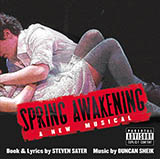 Duncan Sheik and Steven Sater Mama Who Bore Me (from Spring Awakening) 417201