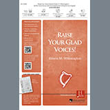 Edwin M. Willmington & John Francis Wade Raise Your Glad Voices 430873
