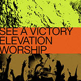 Elevation Worship See A Victory 1455906