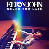 Elton John & Brandi Carlile Never Too Late 1649403