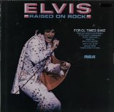 Elvis Presley Raised On Rock 1219454