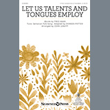 Fred Kaan Let Us Talents And Tongues Employ (arr. John Leavitt) 574626
