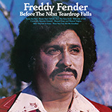 Freddy Fender Before The Next Teardrop Falls 1591859