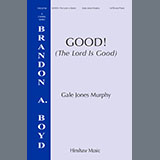 Gale Jones Murphy Good! (The Lord Is Good) 1540740