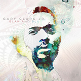 Gary Clark, Jr. Things Are Changin' 1244213