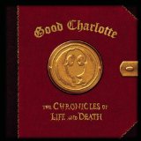 Good Charlotte The Chronicles Of Life & Death 50467