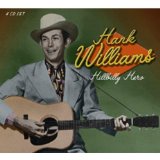 Hank Williams My Bucket's Got A Hole In It 78921