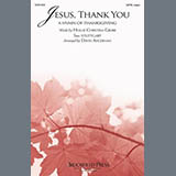 Hollie Christina Grubb Jesus, Thank You (A Hymn Of Thanksgiving) (arr. David Angerman) 1802002
