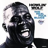 Howlin' Wolf Sitting On Top Of The World 185902