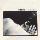 Iron & Wine The Sea And The Rhythm 86141