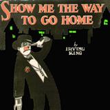 Irving King Show Me The Way To Go Home 108139