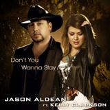 Jason Aldean featuring Kelly Clarkson Don't You Wanna Stay 80025