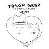 Jason Mraz & Colbie Caillat Lucky 74594