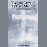 J.B. Taylor Take The World But Give Me Jesus 176501