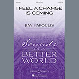 Jim Papoulis I Feel A Change Is Coming 410567