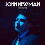John Newman Fire In Me 125672