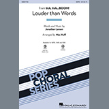 Jonathan Larson Louder Than Words (from tick, tick... BOOM!) (arr. Mac Huff) 950353