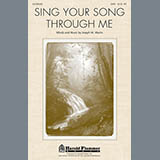 Joseph M. Martin Sing Your Song Through Me 93830
