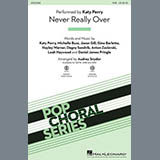 Katy Perry Never Really Over (arr. Audrey Snyder) 453513