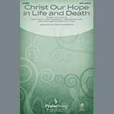 Keith and Kristyn Getty Christ Our Hope In Life And Death (arr. David Angerman) 522376