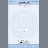Kirke Mechem Green Music 159804