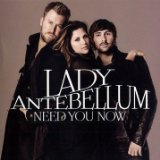 Lady A Need You Now 158098