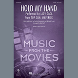 Lady Gaga Hold My Hand (from Top Gun: Maverick) (arr. Mac Huff) 1206078