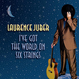 Laurence Juber Come Rain Or Come Shine 163944